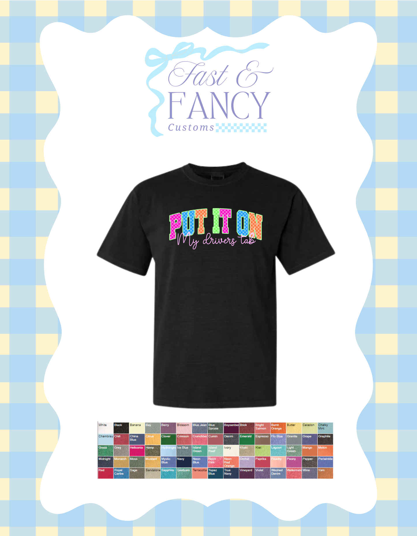Comfort Color Put it on Drivers Tab (Choose Your Color Tee) (Copy)