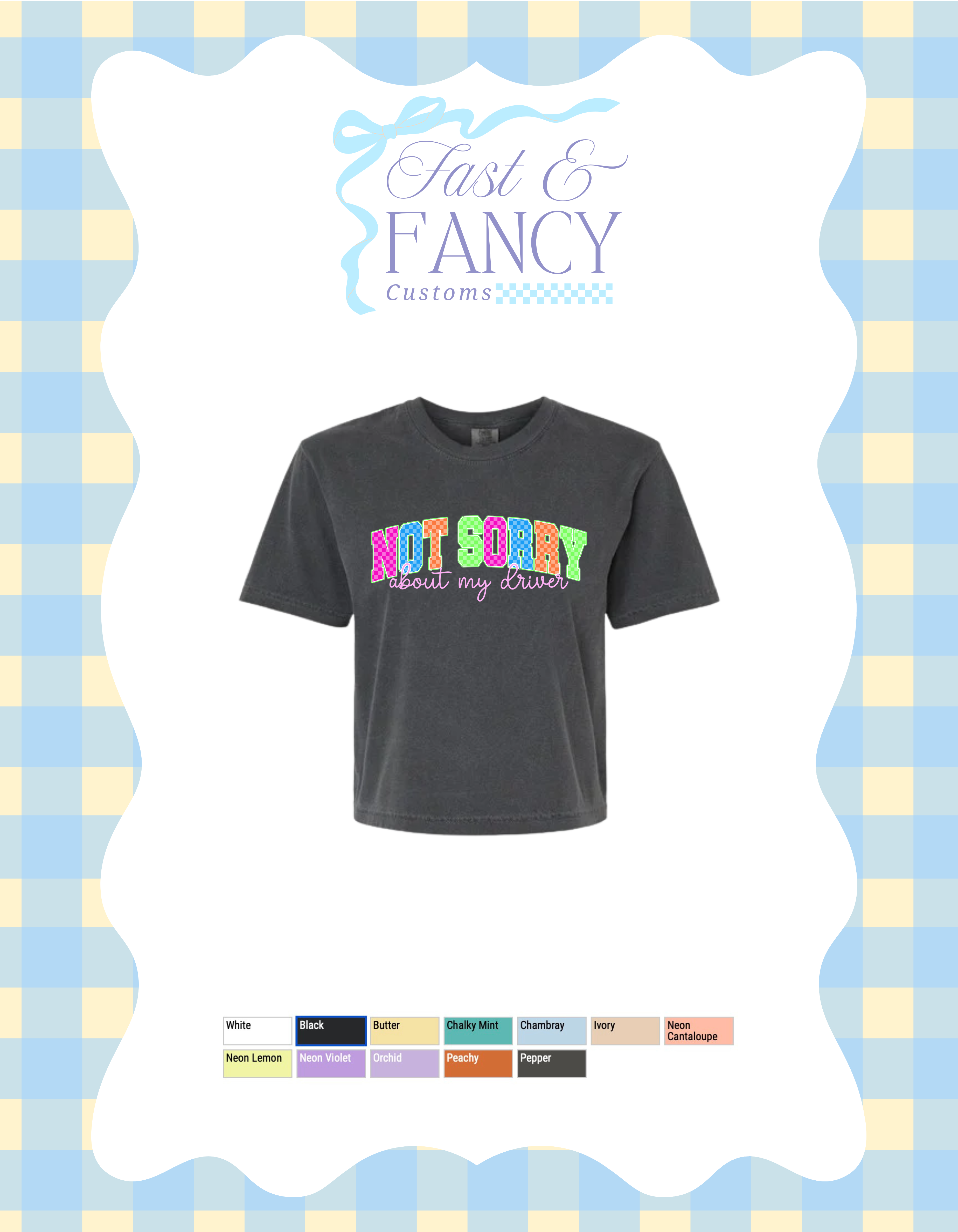 Comfort Color Not Sorry About my Driver Cropped Boxy Tee (Choose Your Color Tee)