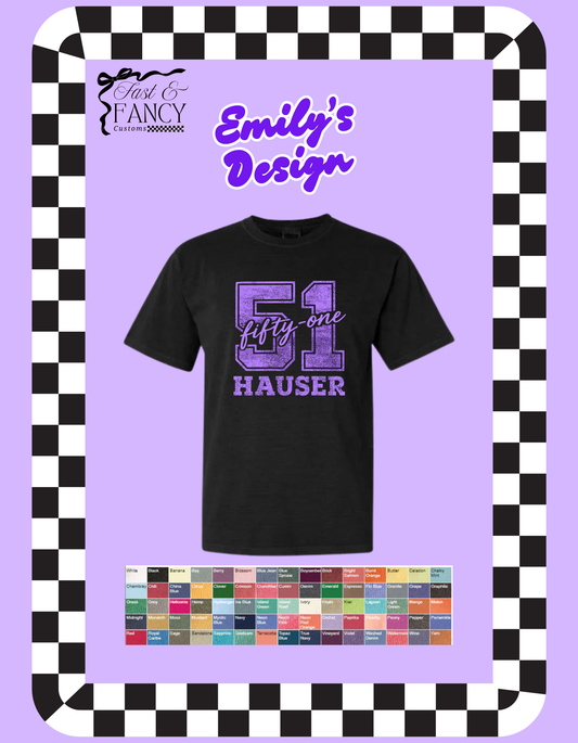 Emily’s Design Comfort Color Customized Tee (Choose Your Color Tee)
