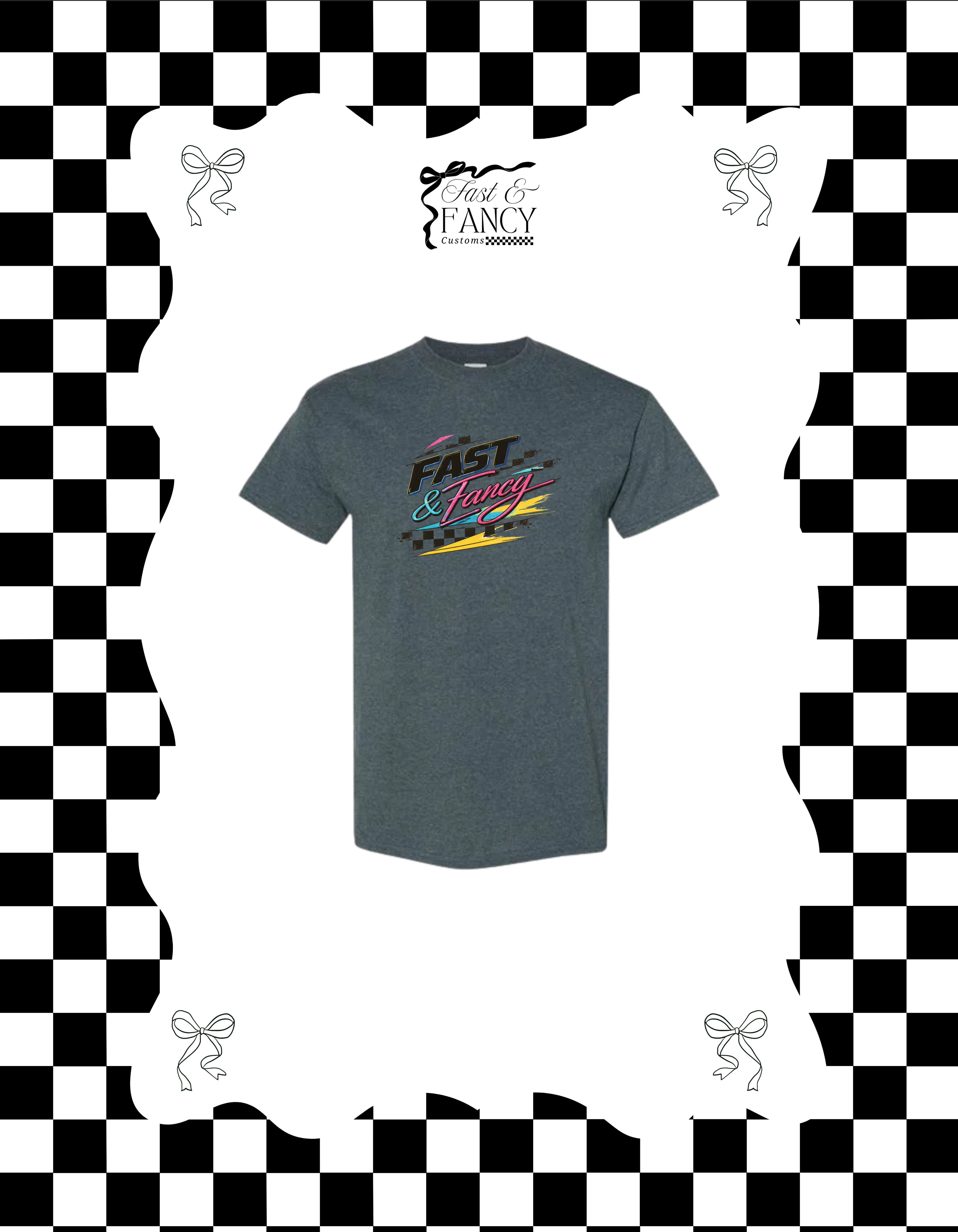 Fast & Fancy Gildan Tee (Choose Your Color)